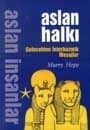 Aslan Halkı : Gelecekten İnterkozmik Mesajlar