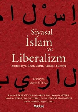 Siyasal İslam ve Liberalizm-Endonezya, İran, Mısır, Tunus, Türkiye