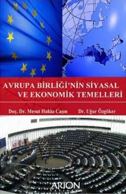 Avrupa Birliğinin Siyasal ve Ekonomik Temelleri