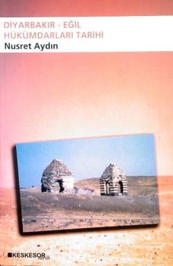 Diyarbakır-Eğil Hükümdarları Tarihi