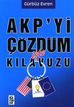 AKP`yi Çözdüm İşte Kılavuzu