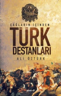 Çağların İçinden Türk Destanları