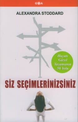 Siz Seçimlerinizsiniz