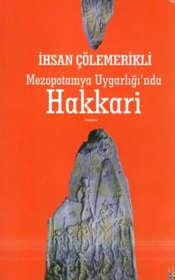 Mezopotamya Uygarlığı`nda Hakkari