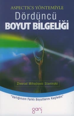 Dördüncü Boyut Bilgeliği -Aspectics Yöntemiyle-