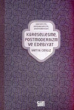 Küreselleşme, Postmodernizm ve Edebiyat