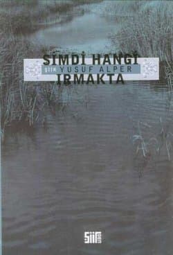 Şimdi Hangi Irmakta