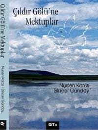 Çıldır Gölü`ne Mektuplar