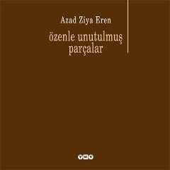 Özenle Unutulmuş Parçalar