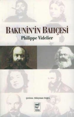 Bakunin`in Bahçesi