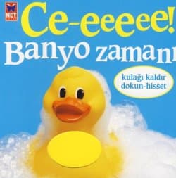 Ce-eeeee! Banyo Zamanı (Kulağı Kaldır Dokun- Hisset)