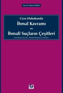İhmal Kavramı ve İhmali Suçların Çeşitleri