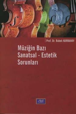 Müziğin Bazı Sanatsal-Estetik Sorunları