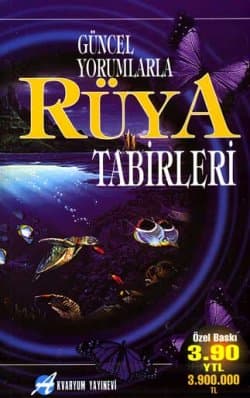Güncel Yorumlarla Rüya Tabirleri