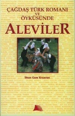 Çağdaş Türk Romanı ve Öyküsünde Aleviler