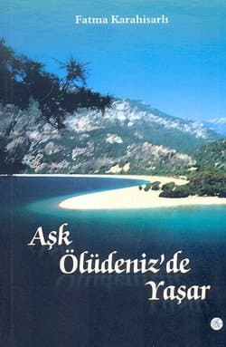 Aşk Ölüdeniz`de Yaşar