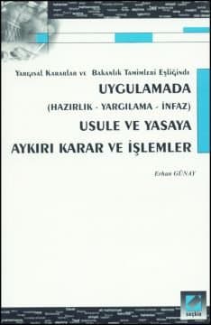 Usule ve Yasaya Aykırı Karar ve İşlemler