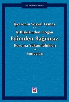 Edimden Bağımsız Koruma Yükümlülükleri ve Sonuçları