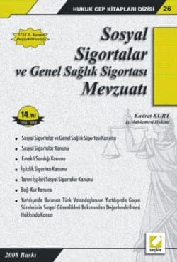 Sosyal Sigortalar ve Genel Sağlık Sigortası Mevzuatı