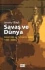 Savaş ve Dünya - Askeri Güç ve Dünyanın Kaderi 1450-2000