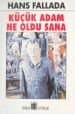 Küçük Adam Ne Oldu Sana