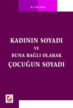 Kadının Soyadı ve Buna Bağlı Olarak Çocuğun Soyadı