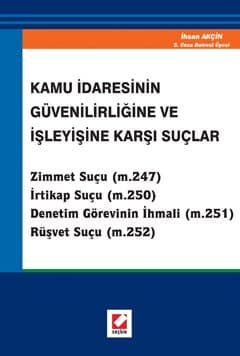 Kamu İdaresinin Güvenilirliğine ve İşleyişine Karşı Suçlar
