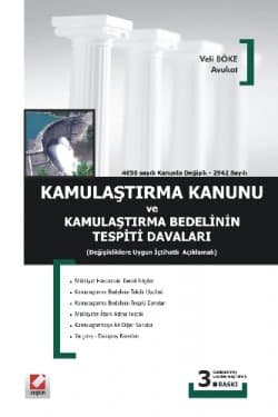 Kamulaştırma Kanunu ve Kamulaştırma Bedelinin Tespiti Davaları