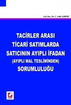 Tacirler Arası Ticari Satımlarda Satıcının Ayıplı İfadan (Ayıplı Mal Tesliminden) Sorumluluğu