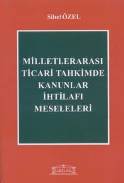 Milletlerarası Ticari Tahkimde Kanunlar İhtilafı Meseleleri