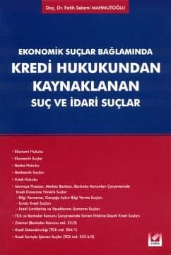 Kredi Hukukundan Kaynaklanan Suç ve İdari Suçlar