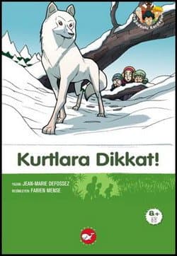 Doğadostu Kardeşler-6: Kurtlara Dikkat!