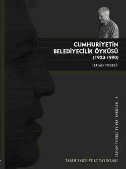 Cumhuriyetin Belediyecilik Öyküsü (1923-1990)