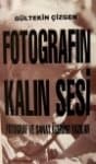 Fotografın Kalın Sesi