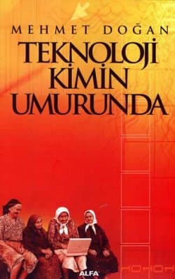 Teknoloji Kimin Umurunda