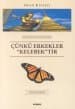 Çünkü Erkekler Kelebektir / Tayland Anıları