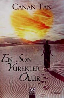 En Son Yürekler Ölür