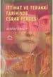 İttihat ve Terakki Tarihinde Esrar Perdesi