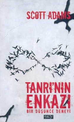 Tanrı`nın Enkazı-Bir Düşünce Deneyi