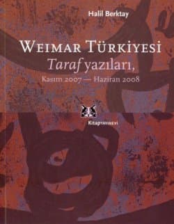 Weimar Türkiyesi - Taraf Yazıları, Kasım 2007 - Haziran 2008