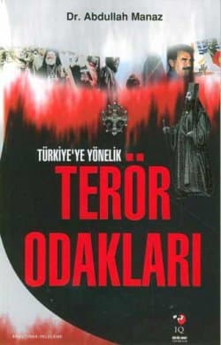 Türkiye`ye Yönelik Terör Odakları