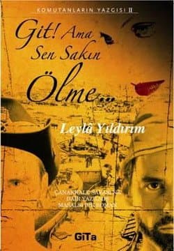 Komutanlar Yazgısı-II: Git! Ama Sen Sakın Ölme