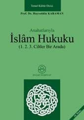 Anahatlarıyla İslam Hukuku (1-2-3 Ciltler Bir Arada)