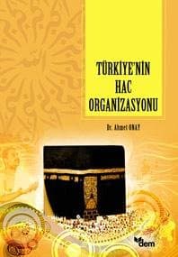 Türkiye`nin Hac Organizasyonu