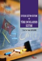 İsviçre Eğitim Sistemi ve Türk Çocuklarının Eğitimi