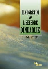 İlköğretim ve Liselerde Dindarlık Üzerine