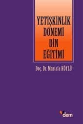 Yetişkınlik Dönemi Din Eğitimi