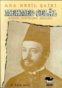 Ara Nesil Şairi Mehmed Celal
