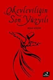 Mevleviliğin Son Yüzyılı