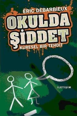 Okulda Şiddet-Küresel Bir Tehdit
